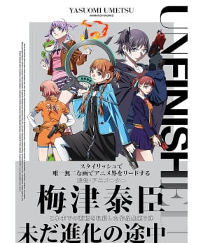 UNFINISHED Yasuomi Umetsu Animation Works