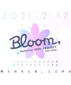 hololive IDOL PROJECT 1st Live."Bloom,"  [Blu-ray]